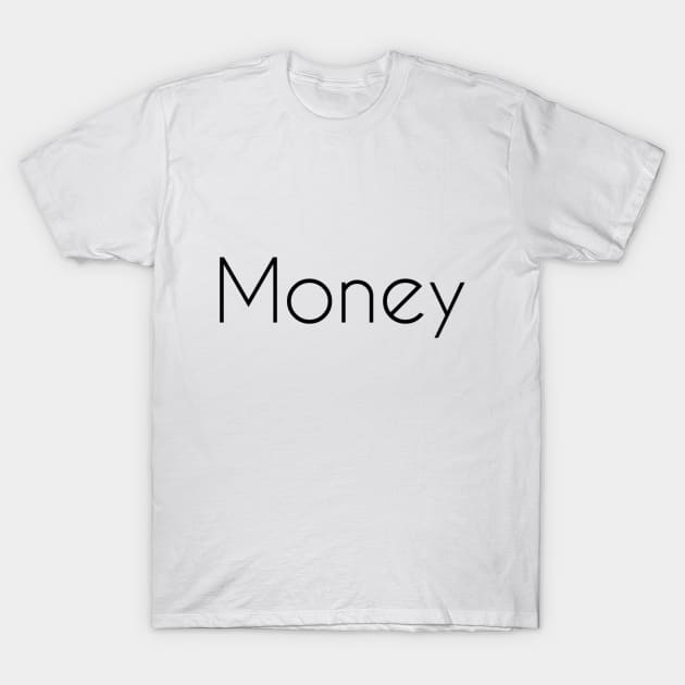 Money T-Shirt by jlinsdell